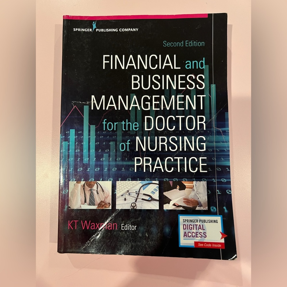 Financial and Business Management for the Doctor of Nursing Practice